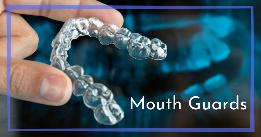 Mouth Guards